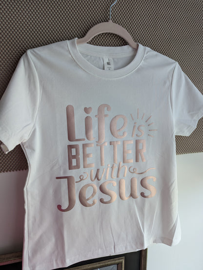 Faith Design Graphic Tops: life is better with Jesus