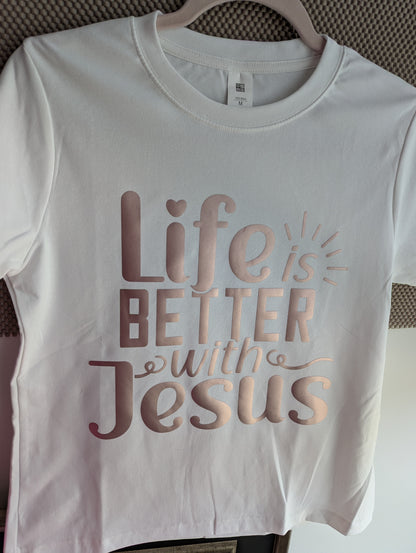 Faith Design Graphic Tops: life is better with Jesus