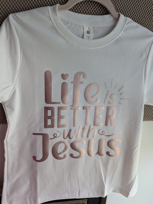 Faith Design Graphic Tops: life is better with Jesus
